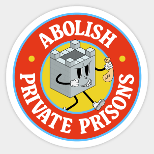 Abolish Private Prisons Sticker